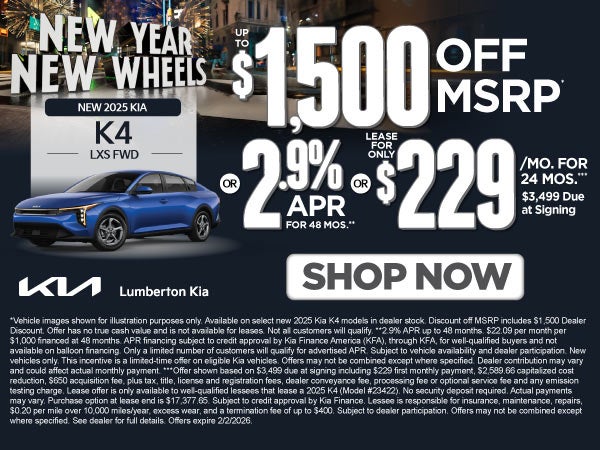 New 2025 Kia K4 LXS FWD	"Up to $1,500 Off MSRP* OR 2.9% APR 