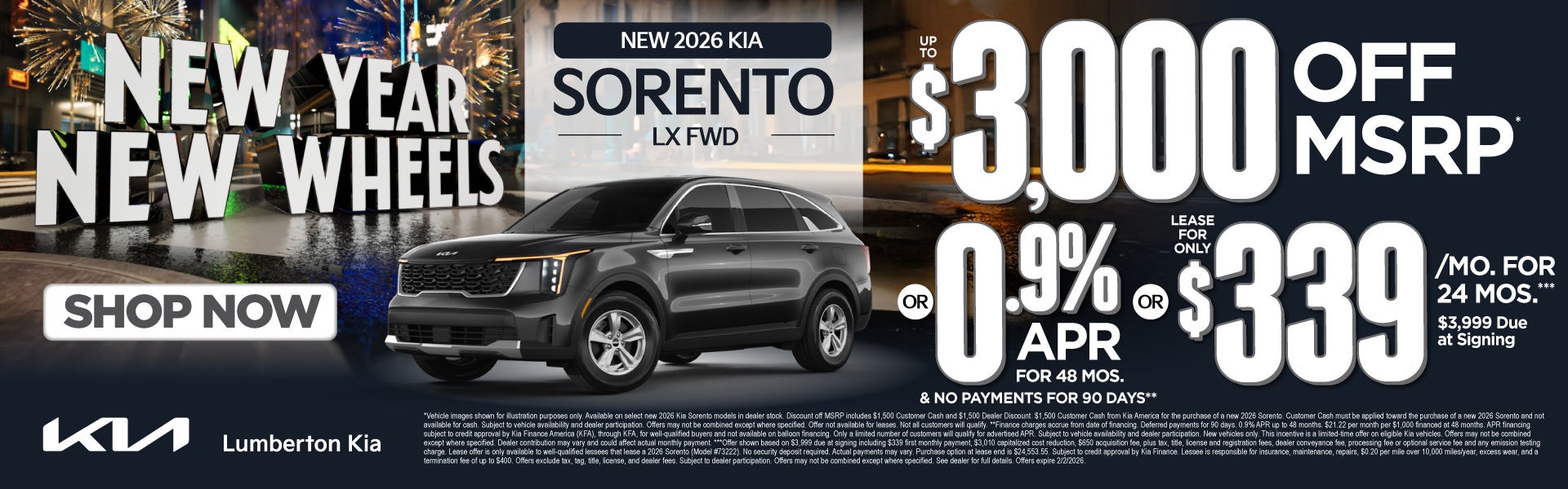 New 2026 Kia Sorento LX FWD	"Up to $3,000 Off MSRP* OR 0.9% 