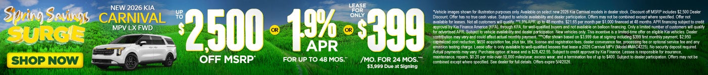 New 2026 Kia Carnival MPV LX FWD	"Up to $2,500 Off MSRP* OR 1.9% APR for up to 48 months** OR Lease 