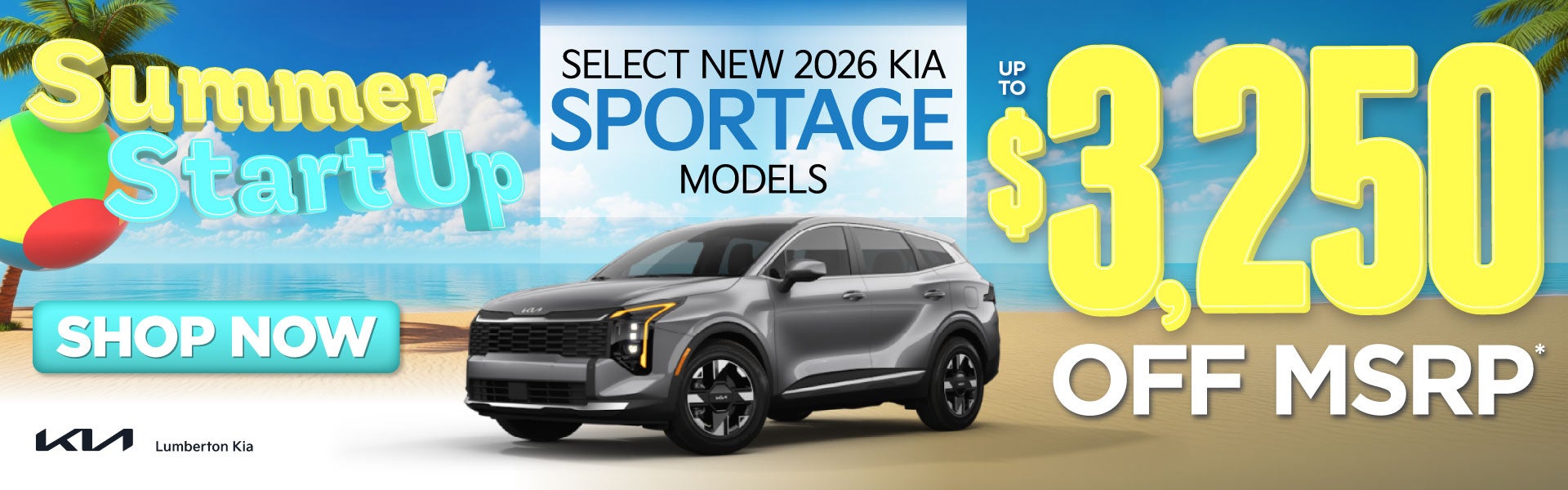 Select New 2026 Kia Sportage Models	Up to $3,250 Off MSRP*