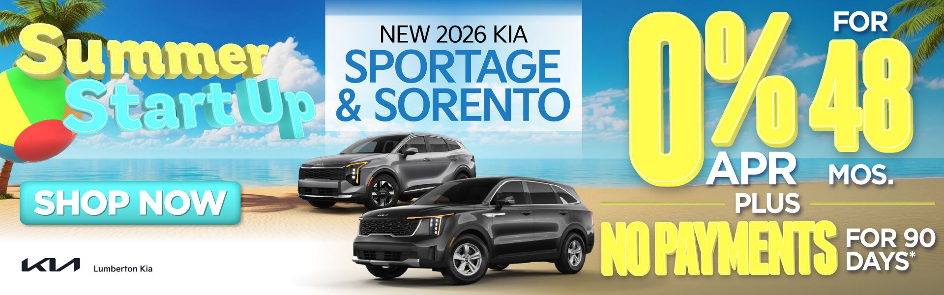 New 2026 Kia Sportage and Sorento	"0% APR for 48 Months PLUS