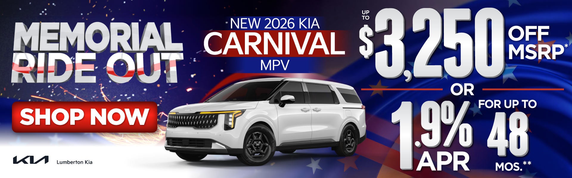 New 2026 Kia Carnival MPV	"Up to $3,250 Off MSRP* OR 1.9% AP