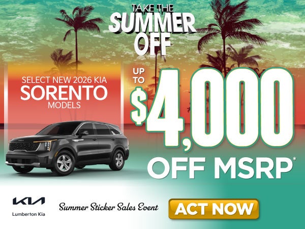 Select New 2026 Kia Sorento Models	Up To $4,000 Off MSRP*