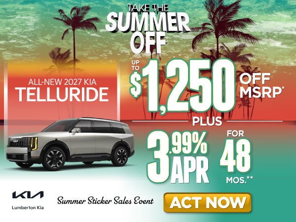 All-New 2027 Kia Telluride	"Up To $1,250 Off MSRP* PLUS 3.99