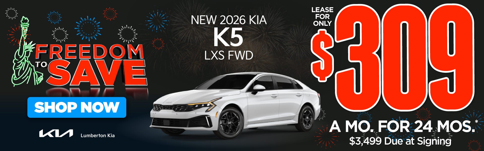 New 2026 Kia K5 LXS FWD	"Lease for only $309 for 24 months* 
