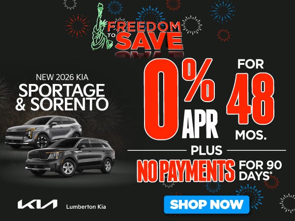 New 2026 Kia Sportage and Sorento	"0% APR for 48 months PLUS