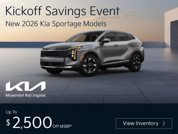 Select New 2026 Kia Sportage Models	Up To $2,500 Off MSRP*