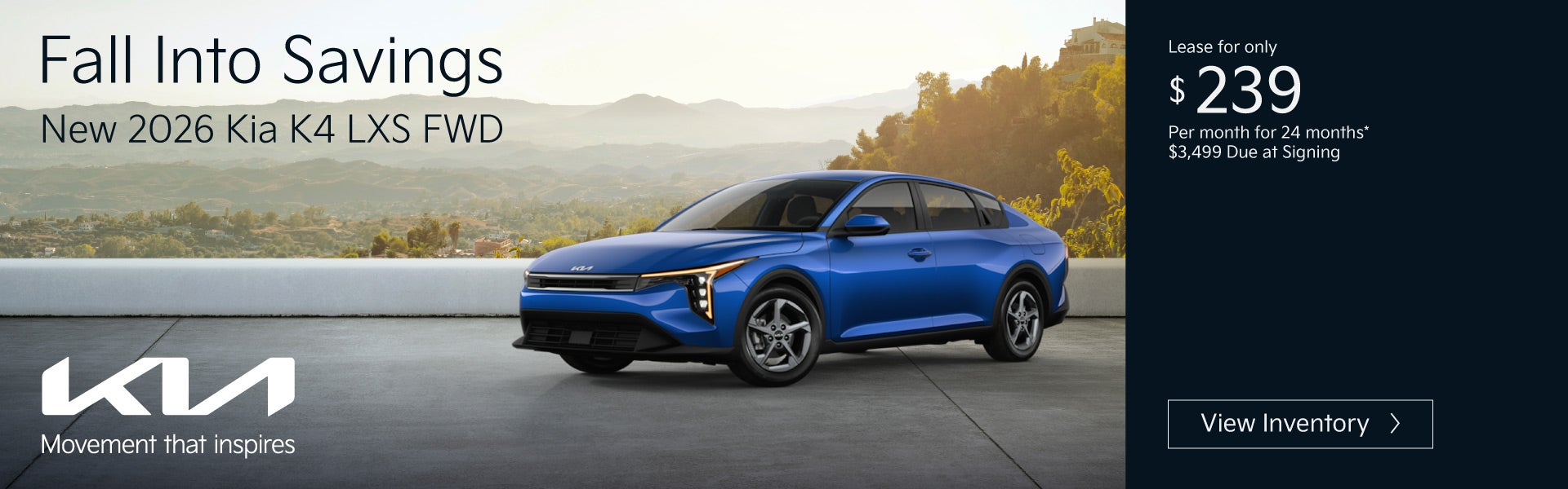 New 2026 Kia K4 LXS FWD	"Lease for only $239 for 24 months* 
