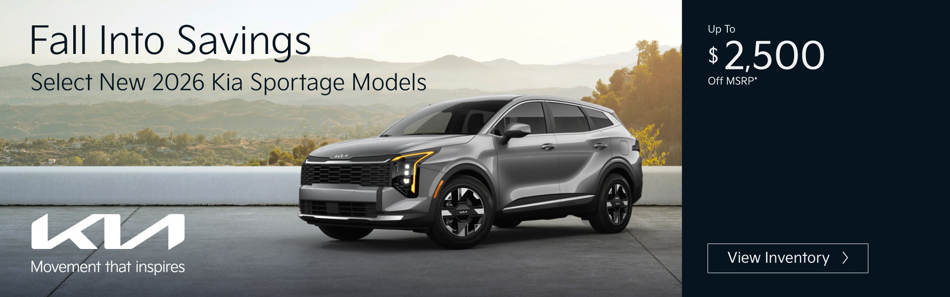 Select New 2026 Kia Sportage Models	Up To $2,500 Off MSRP*